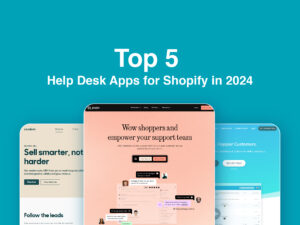 Shopify Help Desk Apps