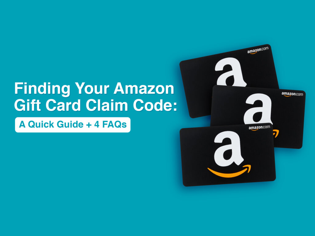 Finding Your Amazon Gift Card Claim Code